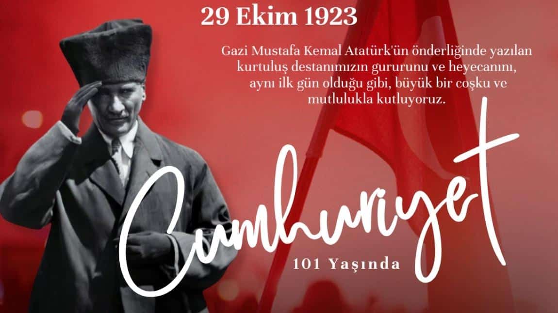 Cumhuriyet Bayramımız Kutlu Olsun